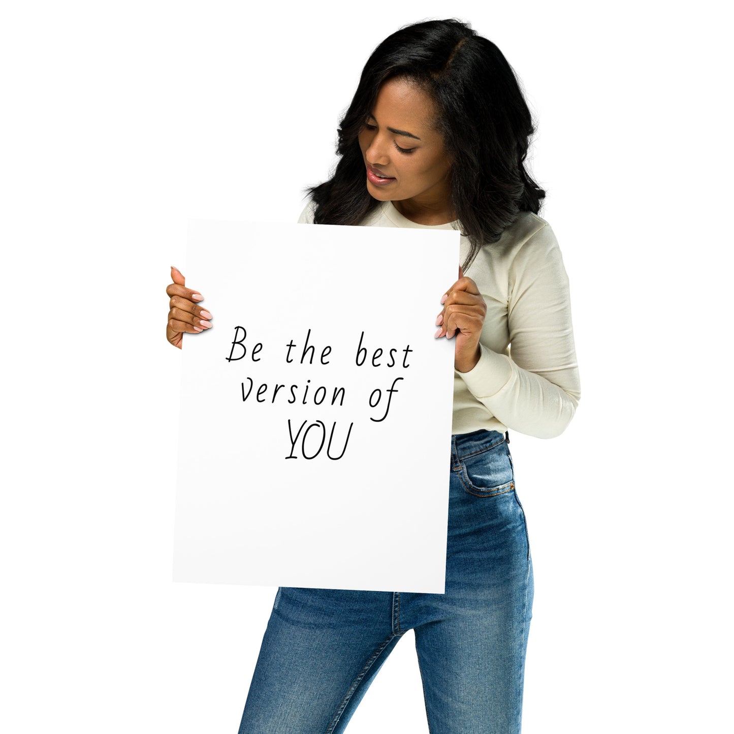 "Be the best version of you"