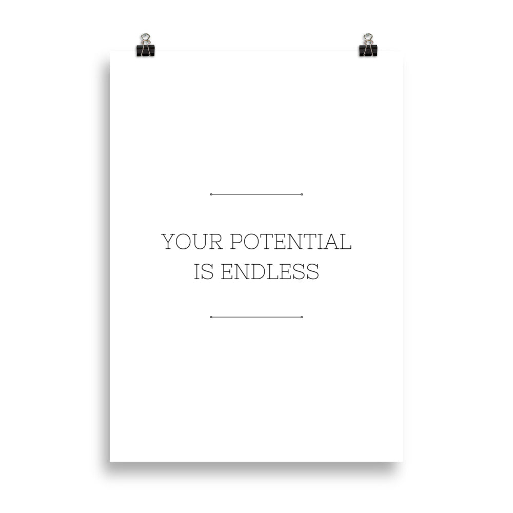 Your potential Is endless